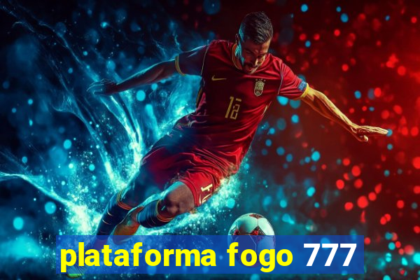 plataforma fogo 777